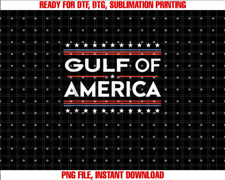 Gulf of USA America Funny Gulf of Mexico USA Flag Map July 4  Shirt PNG, DTF, DTG, Sublimation Design