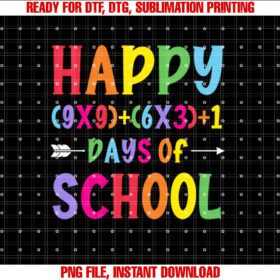 Happy 100 Day Of School Math Fun Students Teacher Joyful  Shirt PNG, DTF, DTG, Sublimation Design