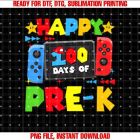 Happy 100 Days Of Prek Gaming 100th Day School Boy Girl Shirt PNG, DTF, DTG, Sublimation Design