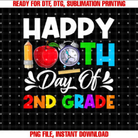 Happy 100th Day Of 2nd Grade 100 Days Smarter Boy Girl Kid Shirt PNG, DTF, DTG, Sublimation Design