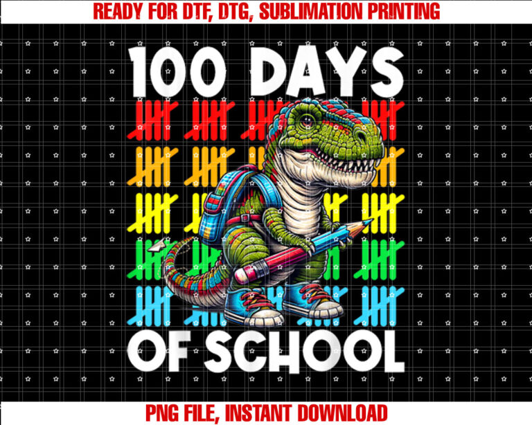 Happy 100th Day Of School Dino Kids 100 Days Dinosaur T Rex Shirt PNG, DTF, DTG, Sublimation Design
