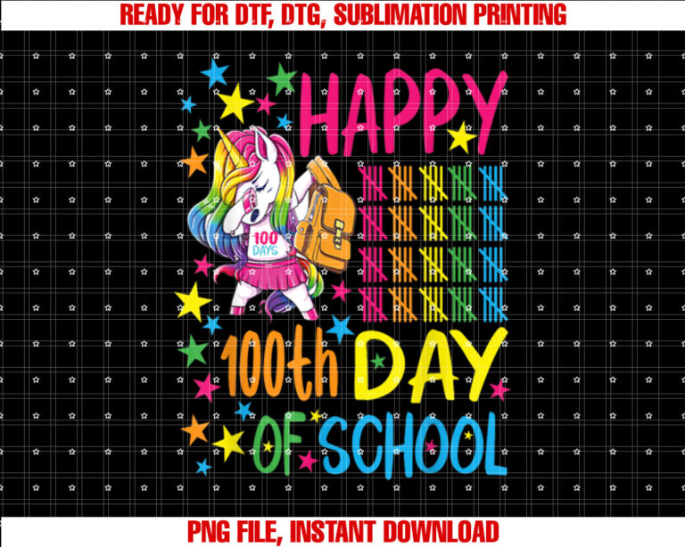 Happy 100th Day Of School Unicorn Shirt PNG, DTF, DTG, Sublimation Design