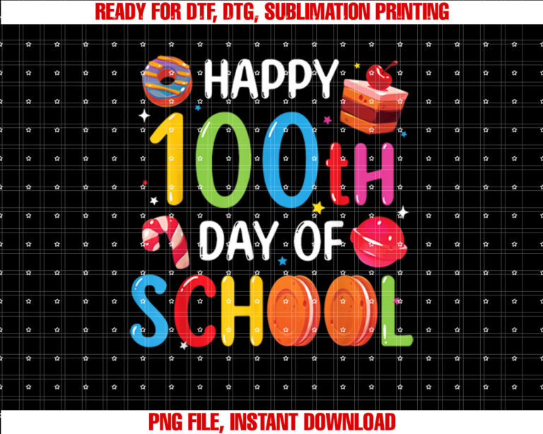 Happy 100th Day of School Candy Sweet Kids Teacher Shirt PNG, DTF, DTG, Sublimation Design