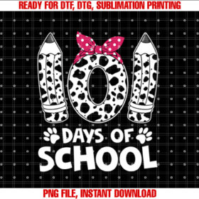 Happy 101 Days Of School Funny Student Teacher Kids Gifts  Shirt PNG, DTF, DTG, Sublimation Design