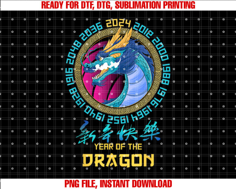 Happy Chinese New Year 2024 Year of the Dragon Horoscope Shirt PNG, DTF, DTG, Sublimation Design