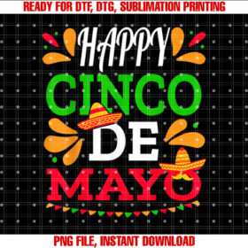 Happy Cinco De Mayo Mexican Fiesta 5 De Mayo Men Women Shirt design, Digital Download