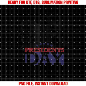 Happy Great Presidents day Tee for Men And Women Shirt PNG, DTF, DTG, Sublimation Design