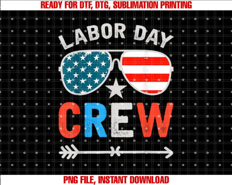Happy Labor Day Crew Patriot Happy Labor Day Shirt design, Digital Download