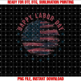 Happy Labor Day For All Workers Patriotic Labors Day Shirt design, Digital Download