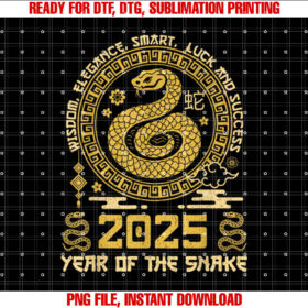 Happy Lunar Chinese New Year Of The Snake 2025 Zodiac Shirt design, Digital Download
