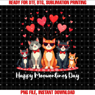 Happy Meowentines Day Cat Valentines Day Cat Lover Shirt PNG, DTF, DTG, Sublimation Design