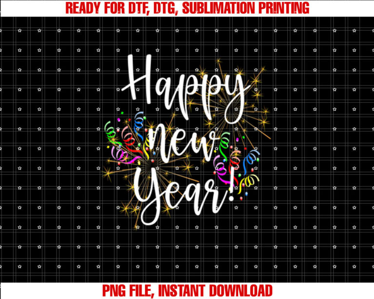 Happy New Year Day Eve Party Fireworks Confetti Costume fun  Shirt PNG, DTF, DTG, Sublimation Design