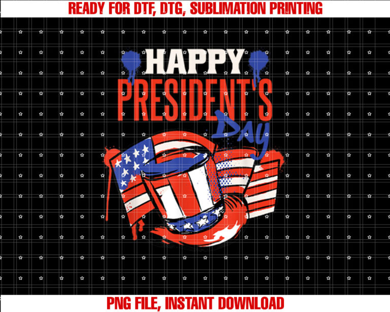 Happy PresidentS Day USA Nation Flag and Presidents Day Shirt PNG, DTF, DTG, Sublimation Design