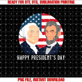 Happy Presidents Day Washington Lincoln Costume Outfit Shirt design, Digital Download