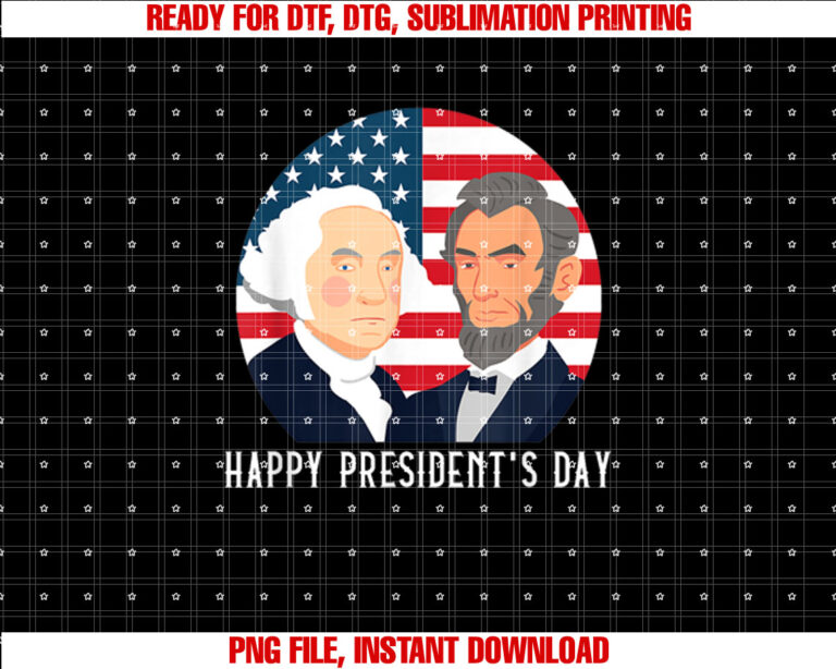 Happy Presidents Day Washington Lincoln Costume Outfit Shirt design, Digital Download