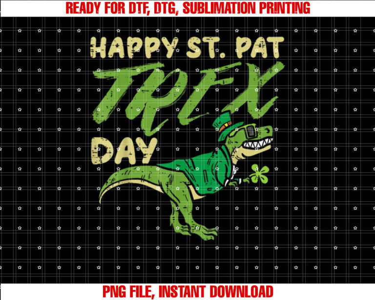 Happy St Pat Trex Day Dinosaur St Patricks Day Dino Gift Shirt design, Digital Download