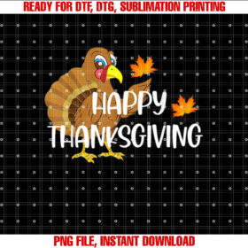 Happy Thanksgiving Day Turkey Thankful Men Women Boys Girls Shirt design, Digital Download