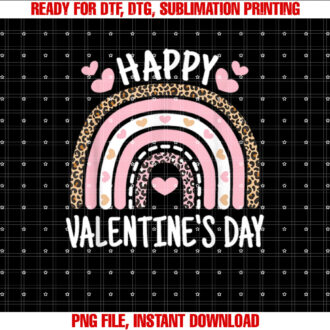 Happy Valentines Day Leopard Rainbow Women Girls Kids Shirt PNG, DTF, DTG, Sublimation Design