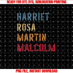 Harriet Rosa Martin Malcolm Black History Leaders Shirt design, Digital Download