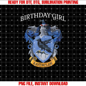 Harry Potter Birthday Girl House Of Ravenclaw V2 Shirt design, Digital Download