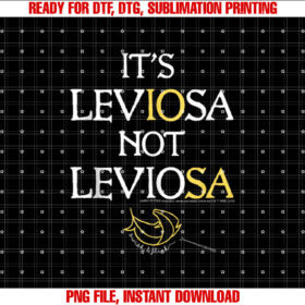 Harry Potter Its LevIOsa Not LevioSA Magic Feather  Shirt PNG, DTF, DTG, Sublimation Design