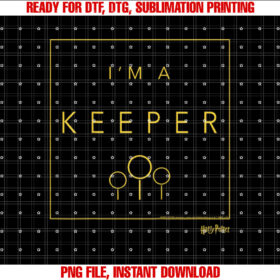 Harry Potter Quidditch Im A Keeper Shirt PNG, DTF, DTG, Sublimation Design