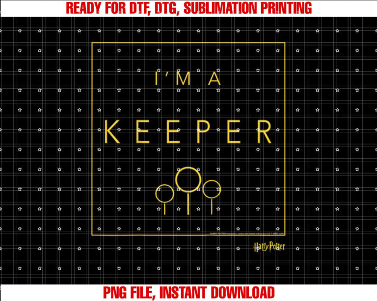 Harry Potter Quidditch Im A Keeper Shirt PNG, DTF, DTG, Sublimation Design