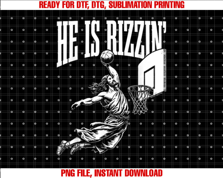 He Is Rizzin Funny Jesus Basketball Meme Shirt PNG, DTF, DTG, Sublimation Design