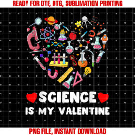 Heart Chemistry Science Lover Science Is My Valentines Day Shirt design, Digital Download