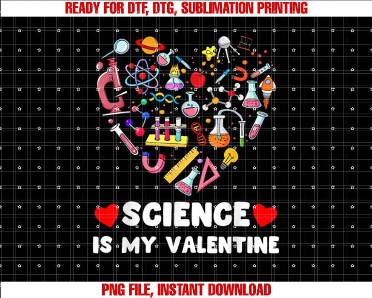 Heart Chemistry Science Lover Science Is My Valentines Day Shirt design, Digital Download