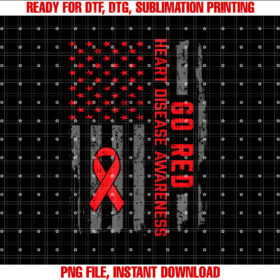 Heart Disease American Flag Go Red Heart Disease Awareness Shirt design, Digital Download