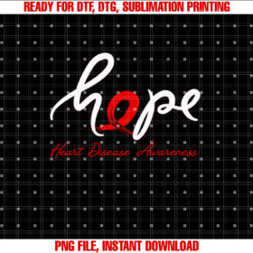 Heart Disease Awareness Go Red in February Health Red Heart  Shirt PNG, DTF, DTG, Sublimation Design