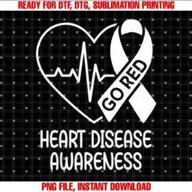 Heart Disease Awareness Heartbeat CHD Go Red Shirt PNG, DTF, DTG, Sublimation Design