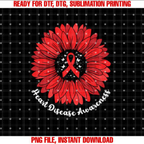 Heart Disease Awareness Month Sunflower For Women Go Red Shirt design, Digital Download