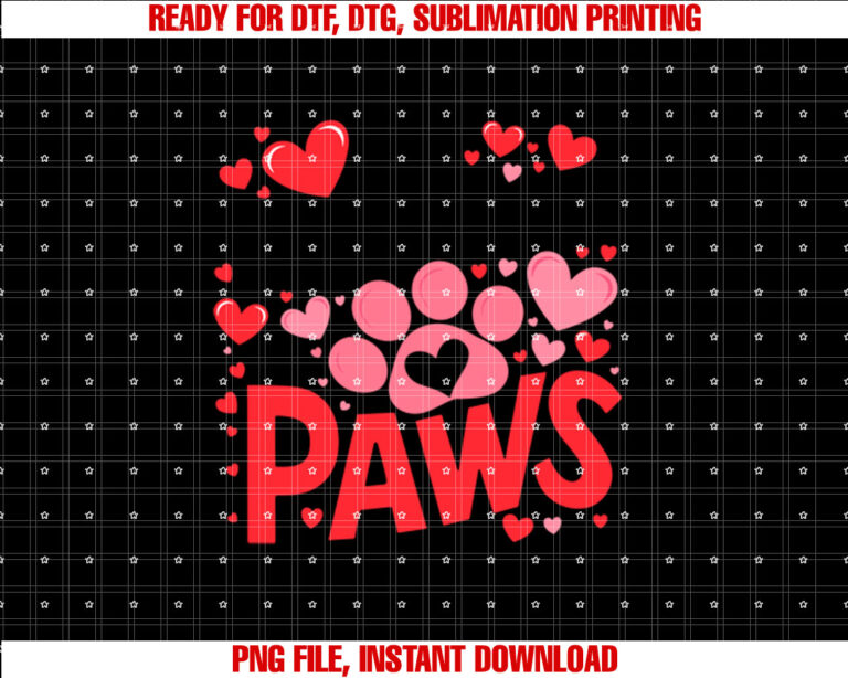 Hearts My Valentine Has Paws Dog Valentines Day Dog Lover  Shirt PNG, DTF, DTG, Sublimation Design