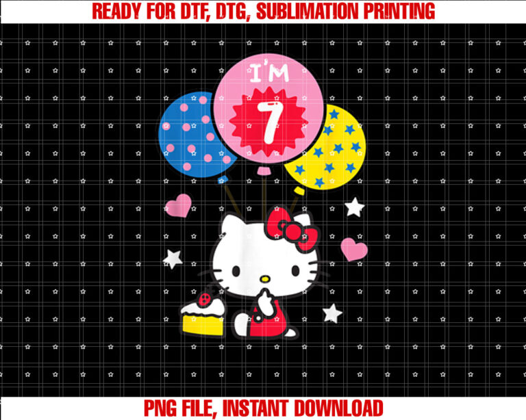 Hello Kitty Im 7 Birthday Shirt PNG, DTF, DTG, Sublimation Design