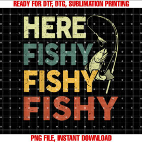 HereFishy FishingShirt Men Toddler Boy Funny Bass Step Dad Shirt PNG, DTF, DTG, Sublimation Design
