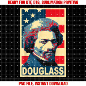 History And Politics Store Frederick Douglass American Hero Shirt PNG, DTF, DTG, Sublimation Design
