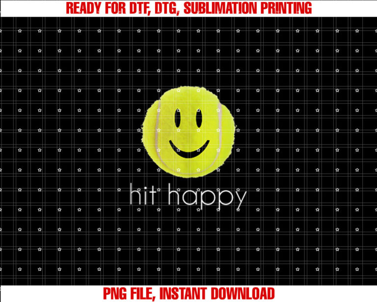 Hit Happy Tennis  Shirt PNG, DTF, DTG, Sublimation Design