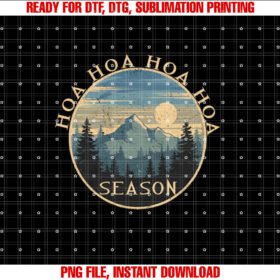 Hoa Hoa Hoa Hoa Hoa Cozy Season Twilight Lover Pine Forest  Shirt PNG, DTF, DTG, Sublimation Design