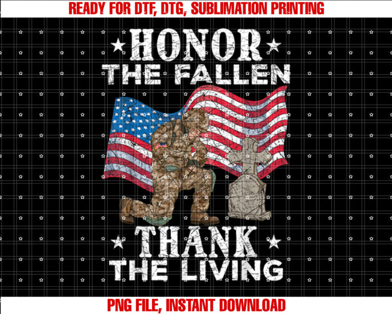 Honor The Fallen Thank The Living US Flag Memorial Day Shirt PNG, DTF, DTG, Sublimation Design