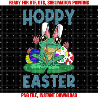 Hoppy Easter Cute Easter Bunny Frog Egg Hunting Shirt PNG, DTF, DTG, Sublimation Design
