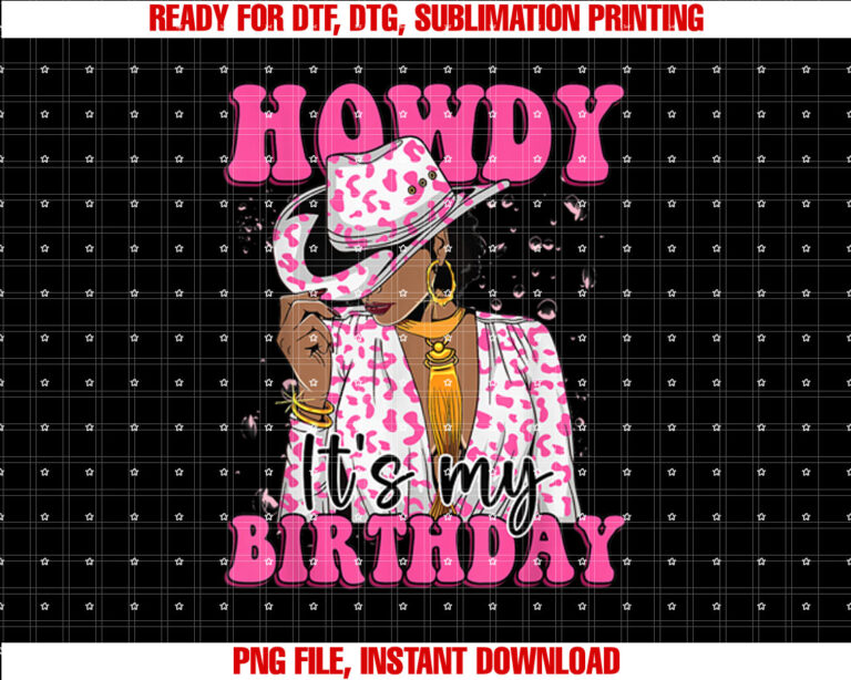Howdy Its My Birthday Western Black Cowgirl African Women T-shirt design, Digital Download