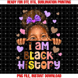 I Am Black History African American Afro Girls Black Kids T-shirt design, Digital Download