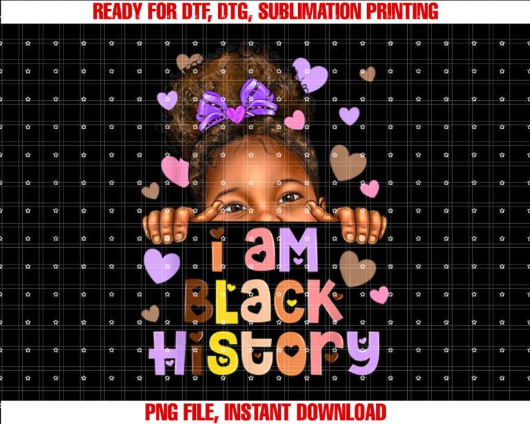 I Am Black History African American Afro Girls Black Kids T-shirt design, Digital Download