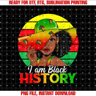 I Am Black History African American Black Pride Black Girls T-shirt design, Digital Download