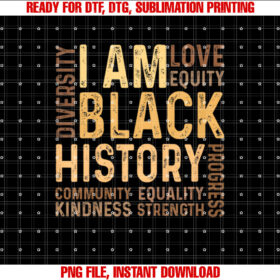 I Am Black History Black History Month Gift African American T-shirt design, Digital Download