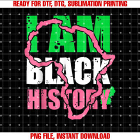 I Am Black History Black History Month Pride Gift Shirt design, Digital Download