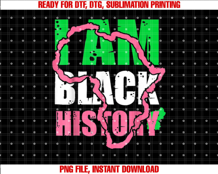 I Am Black History Black History Month Pride Gift Shirt design, Digital Download