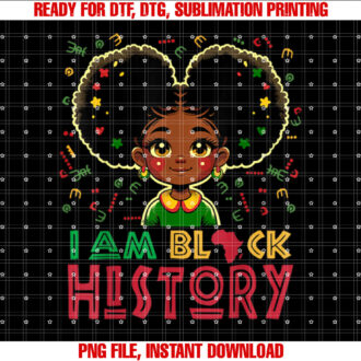 I Am Black History Girls Black History Month T-shirt design, Digital Download